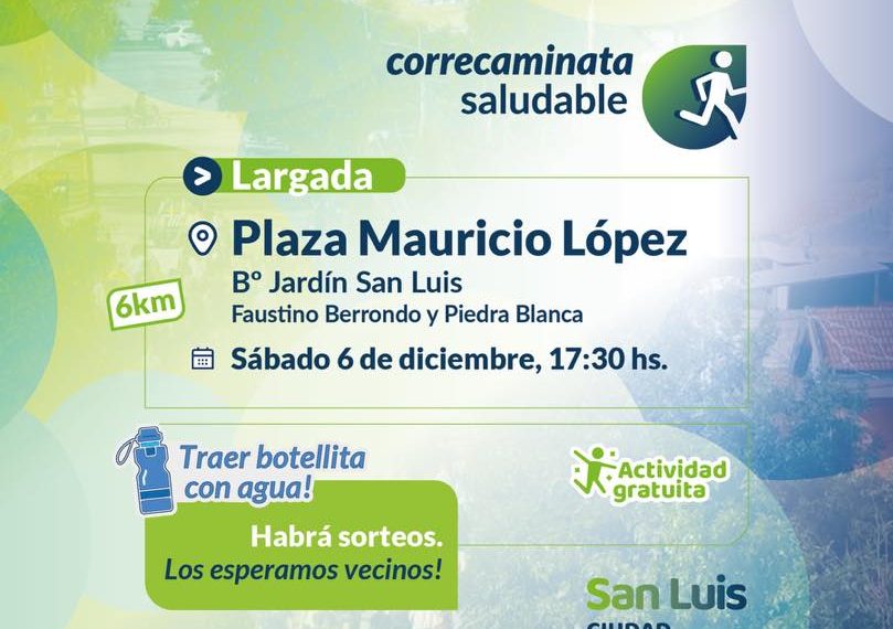La municipalidad de San Luis realizará la última correcaminata saludable del año