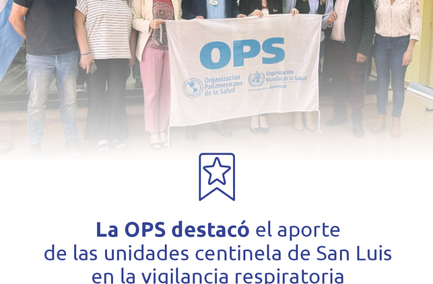 La OPS destacó el trabajo que hace San Luis en materia de vigilancia respiratoria